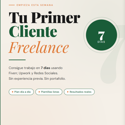 Tu Primer Cliente Freelance: Consigue Trabajo en 7 Días